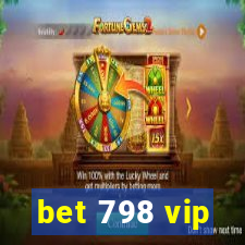 bet 798 vip